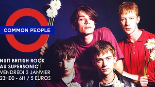 Common people #6 / La Nuit British Rock du Supersonic