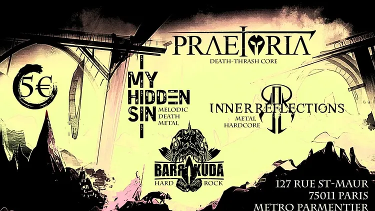 Praetoria / My Hidden Sin / Inner Reflections / Barakuda en concert