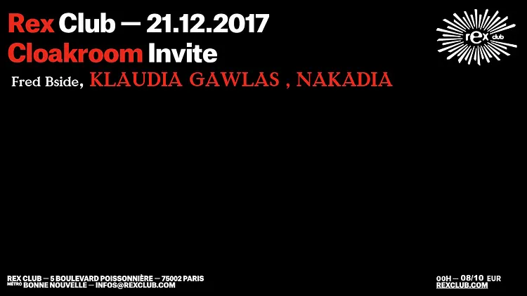 Cloakroom Invite: Klaudia Gawlas, Nakadia, Fred Bside