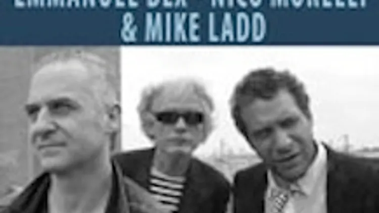 Emmanuel Bex, Nico Morelli, Mike Ladd