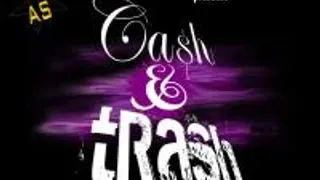 Cash And Trash