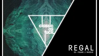 Classic As Fuck w/ REGAL // GARETH WILD // MAÏKEL