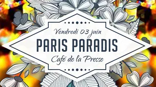 PARIS PARADIS Opening : Edouard! • Moon • Meda • 89 Proposal @Café de la Presse
