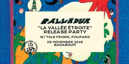 Balladur "La Vallée Étroite" Release Party