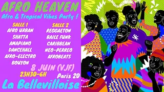 Afro Heaven ~ Afro & Tropical Vibes Party à La Bellevilloise !