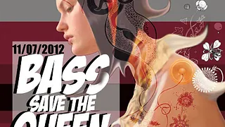 Bass save the queen