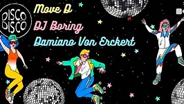 Disco Disco All Stars ✦ Move D · DJ Boring · Damiano Von Erckert