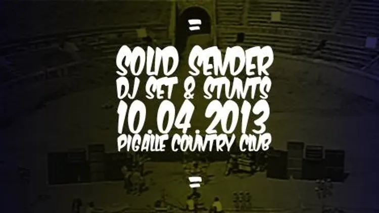 Solid Sender DJ Set & Stunts