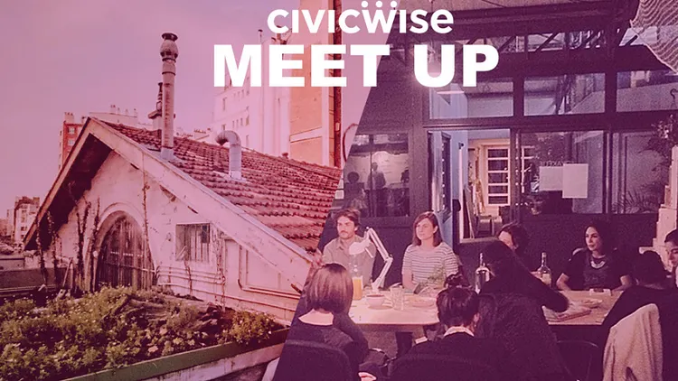 CivicWise MeetUp #11 - Relocaliser la production sur le territoire urbain
