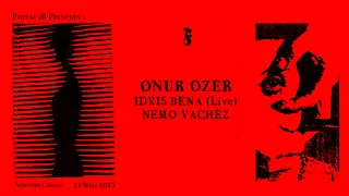Forest ill w/ Onur Ozer, Idris Bena (live), Nemo Vachez