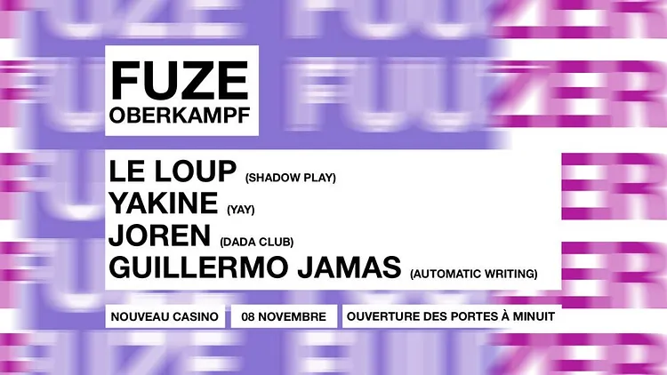 Fuze Oberkampf: Le Loup, Yakine, Joren, Guillermo Jamas