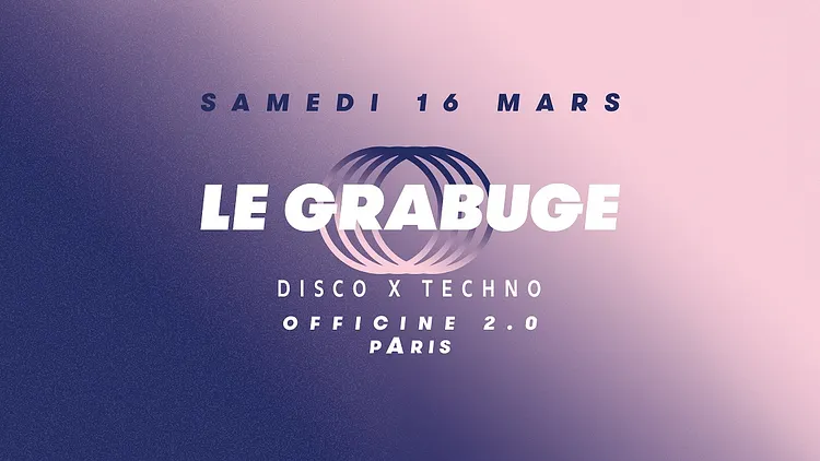 Le Grabuge #8 • 2 Rooms • Disco x Techno