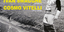 I'm a Cliché w. Ivan Smagghe, Cosmo Vitelli