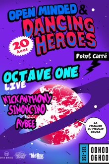 Open Minded x Dancing Heroes présentent Octave One, Nick Anthony Simoncino, Aybee & Point Carré