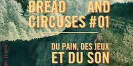 Doxa présente Bread and Circuses