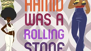 HAMID WAS A ROLLING STONE