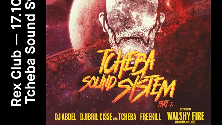 Tcheba Soundsystem: Walshy Fire From Major Lazer, Tcheba, DJ Abdel, Freekil
