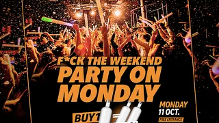 F*CK THE WEEKEND !