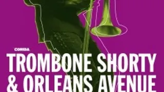 Trombone Shorty & orleans avenue