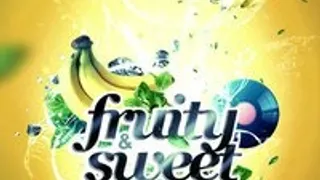 Fruity and Sweet