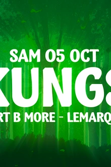 La Clairière Closing Party : KUNGS