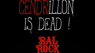 Cendrillon is Dead !