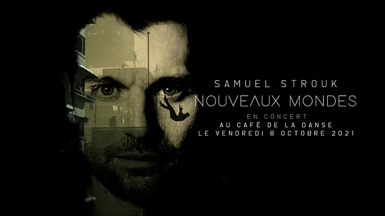 Samuel Strouk en concert au Café de la danse // Paris