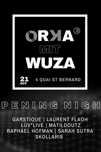 ORKA mit WUZA : Opening Night - Orka Club - vendredi 21 octobre