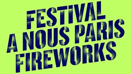 Festival A nous paris fireworks