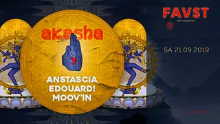Akasha w/ Anstascia, Moov'in, Edouard!