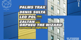 Concrete: Palms Trax, Denis Sulta, Leo Pol, Zaltan b2b Orpheu