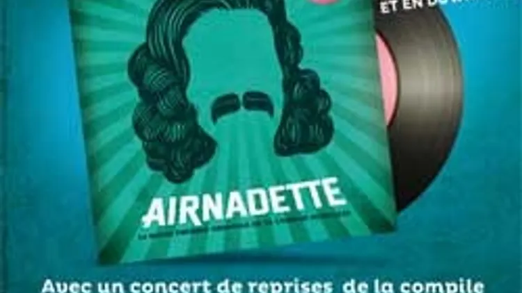 Airnadette : Release party de la BO de la comedie musiculte