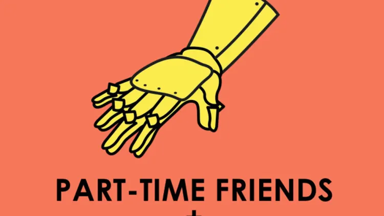 TUESDAY LIVE | PART-TIME FRIENDS • DESIGNERS