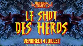 Le shot des héros