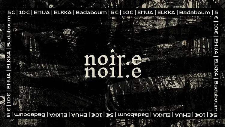 NOIR.E : Episode 2 • Elkka• Ehua
