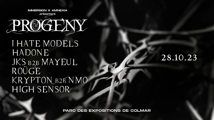PROGENY : I HATE MODELS - HADONE - JKS - MAYEUL - RÖUGE - KRYPTON - NMO - HIGH SENSOR