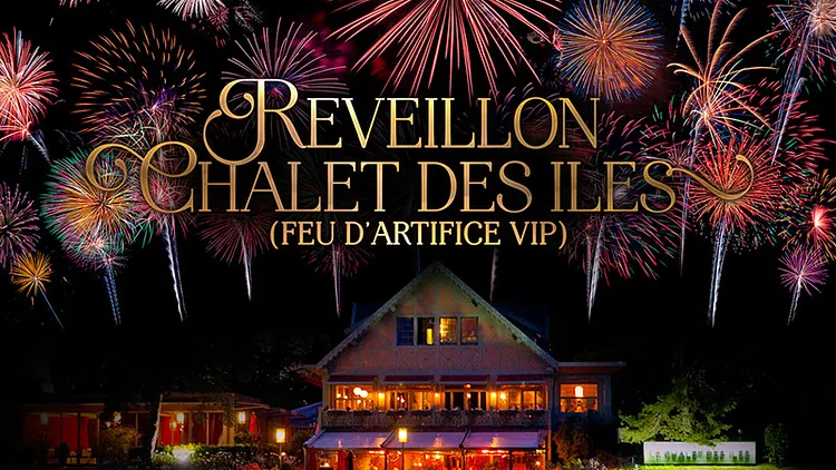 REVEILLON CHALET DES ILES - Feu D'artifice VIP