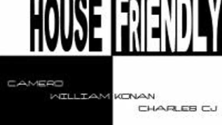 House Friendly