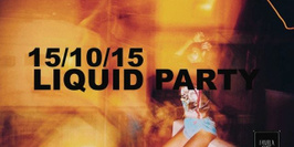 LIQUID PARTY // HOSTED by PLUNKY B & Y LAN// DJ set ENDRIXXX