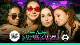 KISS MY ERASMUS @ CAFÉ OZ