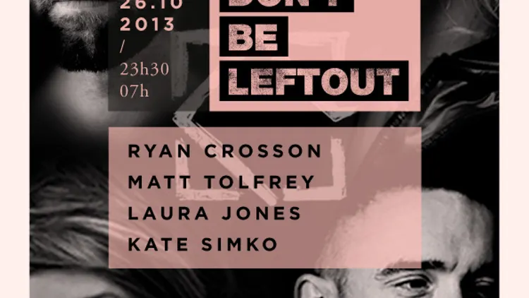 Don't Be Leftout avec Ryan Crosson, Matt Tolfrey, Laura Jones, Kate Simko