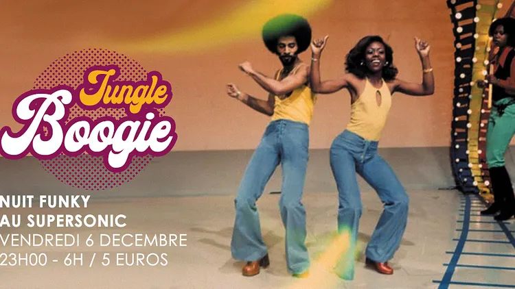 Jungle Boogie #1 / Nuit Funky au Supersonic