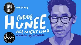 Into The Deep présente Hunee, all night long !