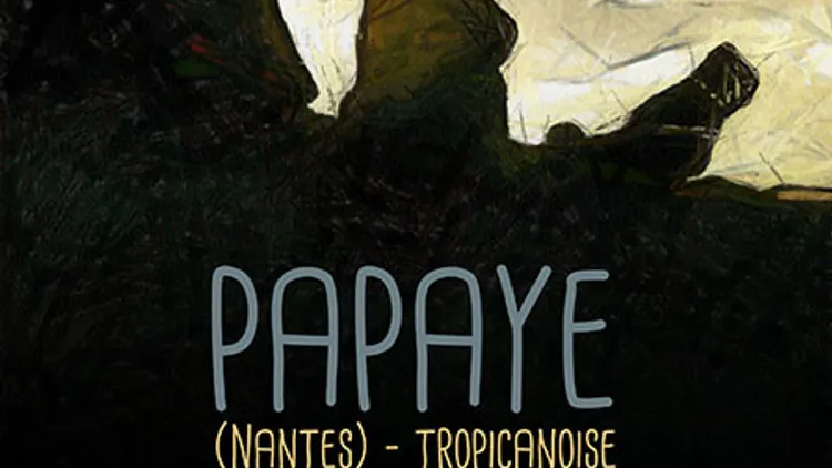 Papaye + Probosci + L’Œillère
