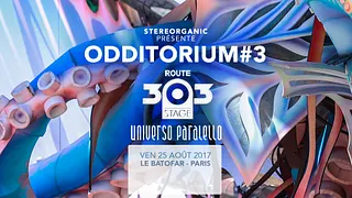 Odditorium #3 ROUTE 303 STAGE - Universo Paralello