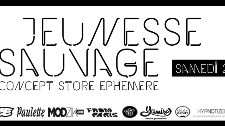 Jeunesse Sauvage, boutique éphémère