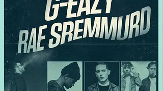 Big Sean / G-Eazy / Rae Sremmurd