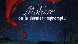 Molière ou le dernier impromptu