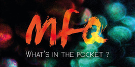 MFQ – Release Party « What’s in the Pocket ? »