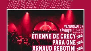 Tunnel Of Love : Étienne de Crécy, Para One & Arnaud Rebotini